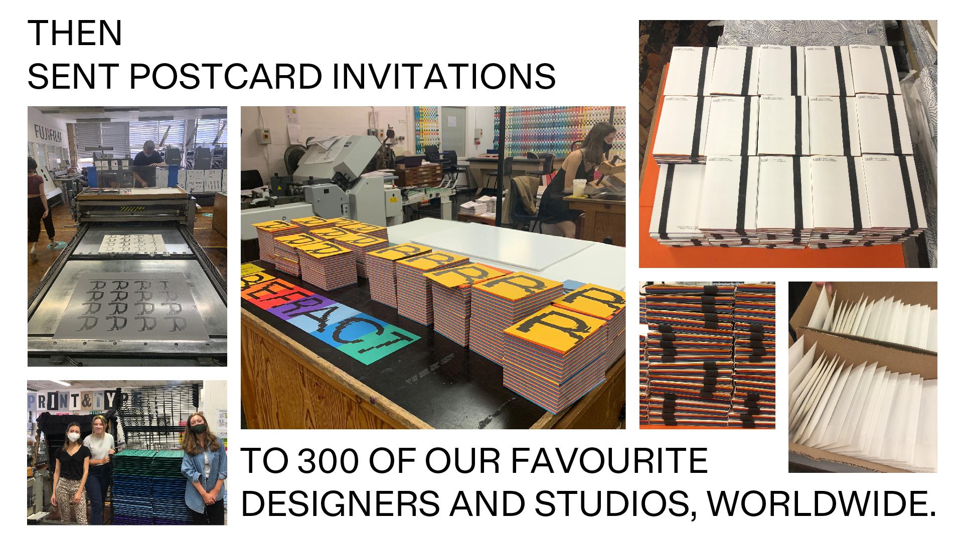 Postcard invitations in production.