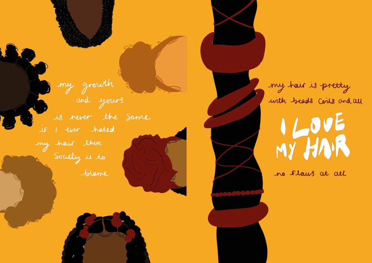 “My growth and yours is never the same, If I ever hated my hair, then society is to blame.” Poem extract from My Hair by Aaliyah McLaughlin, Illustrated by Anise Thomas.