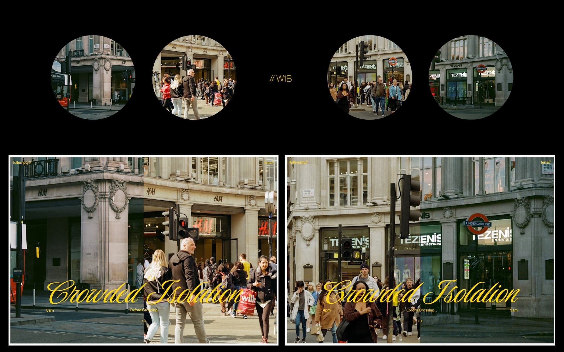 Oxford Circus // 4pm - 5am