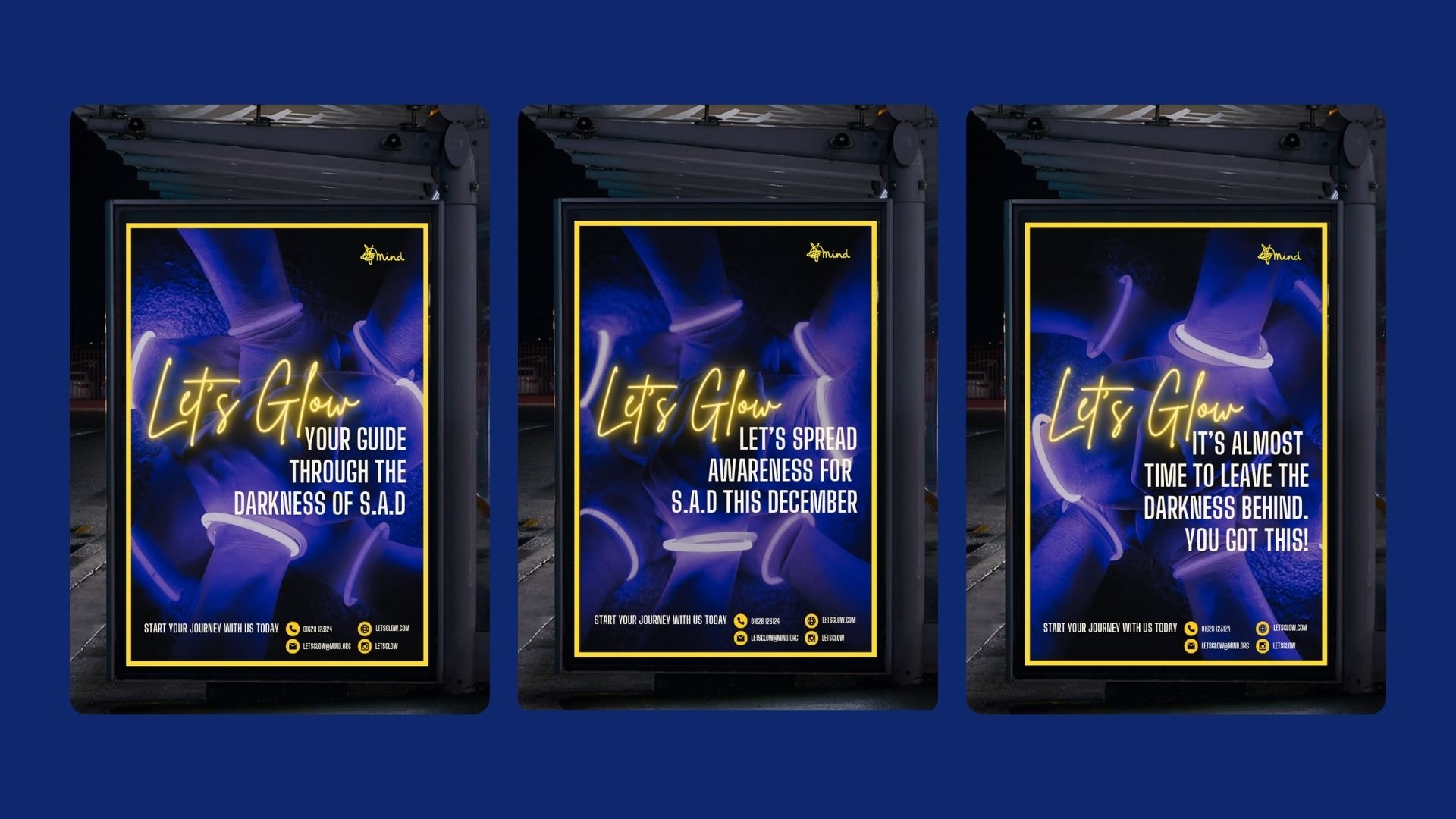 Three posters that change every few months throughout this campaign. By having different attitudes and takes as the seasons go on there is greater appeal to the audiences. Someone may not be struggling in September, but may struggle with S.A.D as it is getting lighter. 
