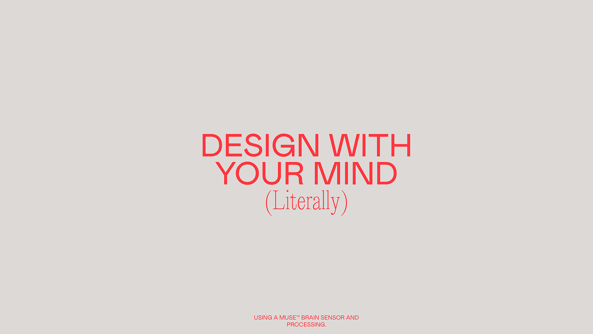 Design with your Mind