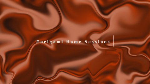 SIP – #Origami Home Sessions