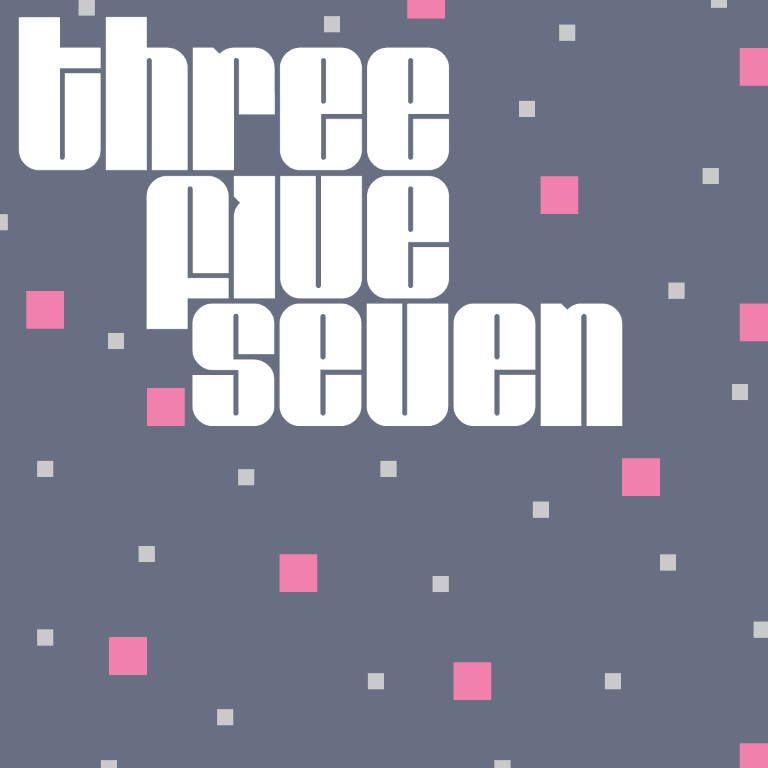 White text on grey background with grey and pink squaresfeaturing "three five seven"written in Matthew's first font,Class-357